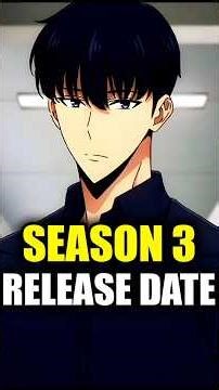 Solo Leveling Season 3 Release Date All Updates !