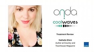 ONDA Coolwaves - Treatment Review. Thanks to Nathalie Eleni Beauty & Makeup, Author at Country & Town House Magazine, for sharing her experience of the Onda Coolwaves treatment #OnlyByDEKA. Interview made by Lynton Lasers Ltd | DEKA Laser