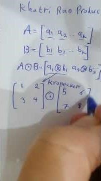 Khatri Rao Product(column-wise Kronecker product)