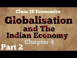 Globalisation and The Indian Economy, Part 2,Chapter 4, Foreign Trade and integration of Market