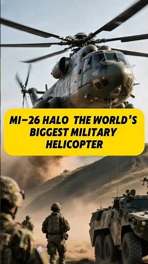 MI-26 Halo the world' s biggest military helicopter