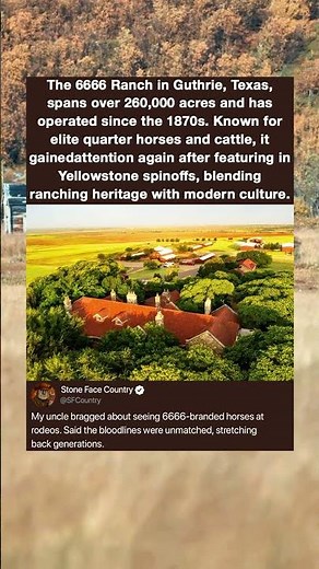 The 6666 Ranch in Guthrie, Texas, spans over 260,000 acres and has operated since the 1870s.