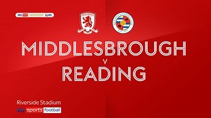 Middlesbrough 0-0 Reading: Goalless at the Riverside