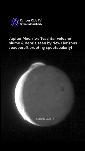 Jupiter's Moon Io: New Horizons Captures Tvashtar Volcano's Massive 200-Mile High Eruption Plume!"