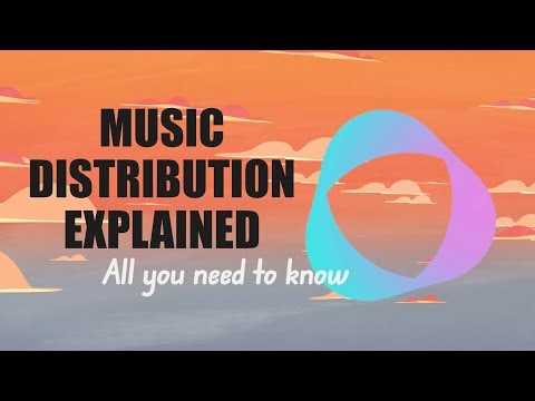 Music Distribution Explained - All you need to know in 2022