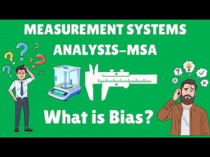 Measurement System Analysis (MSA) Bias – Simple Explanation with Example| Six Sigma