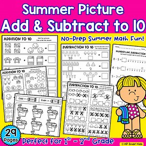 Summer Math Worksheets Adding & Subtracting Within 10 with Picture Clues for K-1