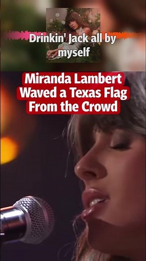 Miranda Lambert Waved a Texas Flag From the Crowd 🤠