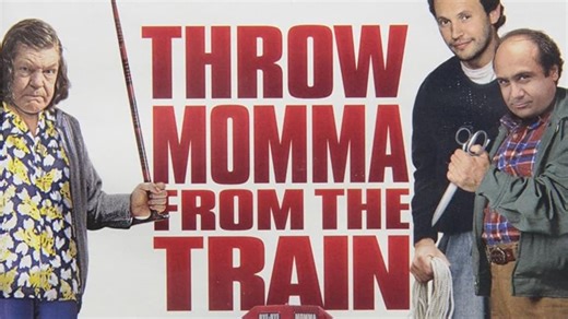 Throw Momma from the Train (1987)
