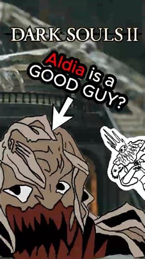 You're WRONG about Aldia in Dark Souls 2