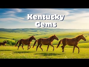 Kentucky Gems – The Top 30 Places to Visit in Kentucky