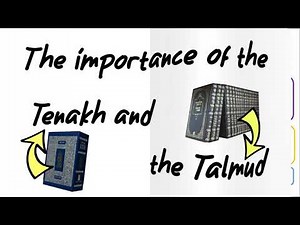 The Importance of the Tenakh and Talmud in Judaism