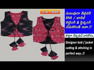 DIY Designer koti / jacket cutting&stitching in Telugu || 2 in 1 koti 7-8 years||by Designer Kavitha