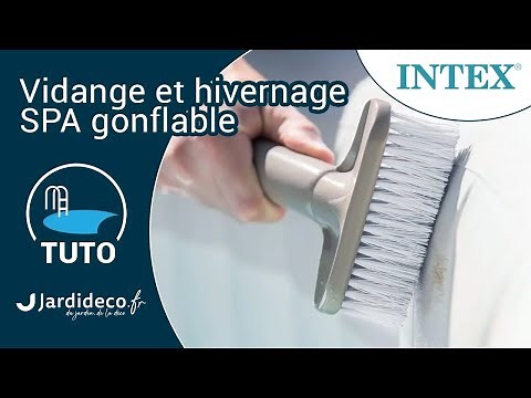 TUTO : La vidange et l’hivernage d’un spa gonflable Intex