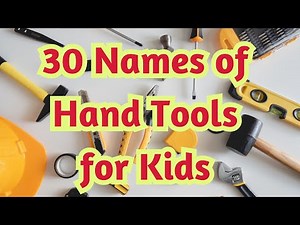 30 Essential Hand Tools Every DIYer Should Know | Common Tool Names and Their Uses | Tool Names 🔨