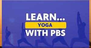 Learn Yoga With PBS