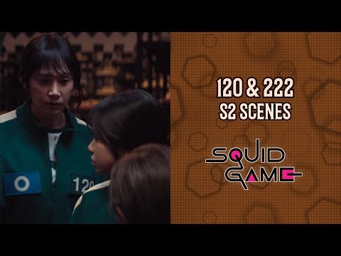Squid Game - Cho Hyun-Ju (120) and Kim Jun-Hee (222) scenes (s2)