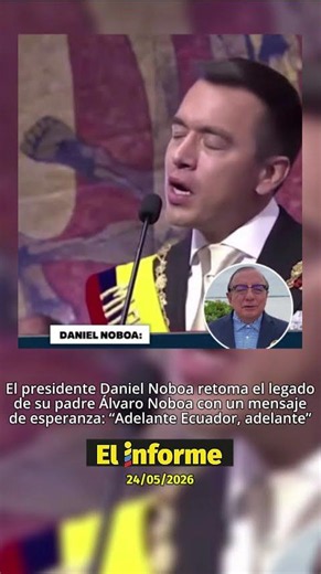 "Forward Ecuador, forward," expressed President Daniel Noboa while quoting his father's words