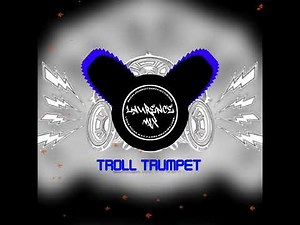 TROLL TRUMPET