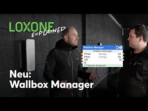 Neu: Wallbox Manager | Loxone Explained [4K]