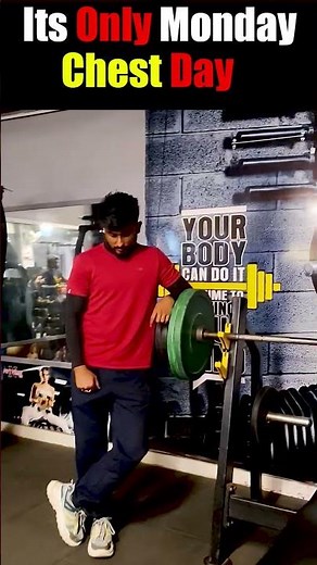 ITS ONLY MONDAY (CHEST DAY)