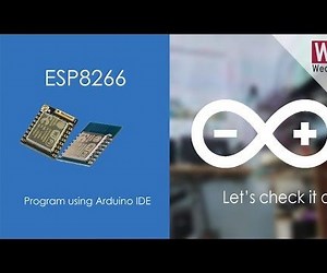 Programming ESP8266 Using Arduino IDE