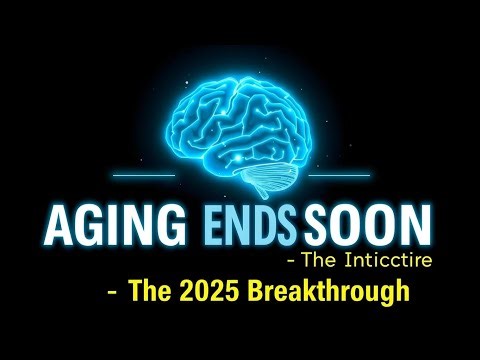The End of Aging Is Here (You Won't Believe How Close