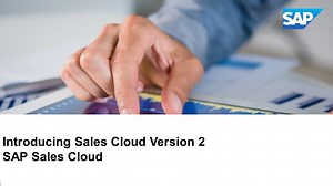 Introducing SAP Sales Cloud Version 2