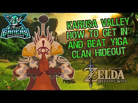 ZELDA BOTW how to get in and complete Karusa Valley Yiga Clan Hidout HD
