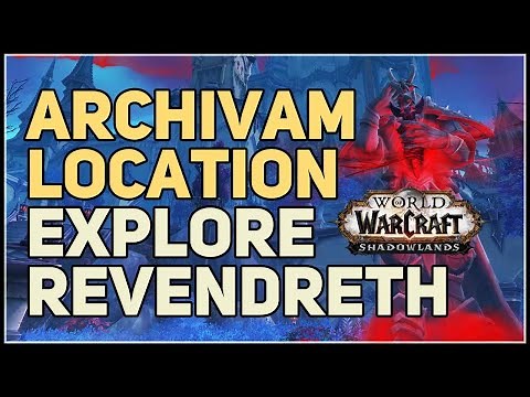 Archivam Location WoW Explore Revendreth