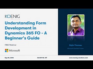 Dynamics 365 FO Form Development Made EASY for Beginners!