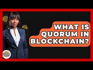 What Is Quorum In Blockchain? - CryptoBasics360.com
