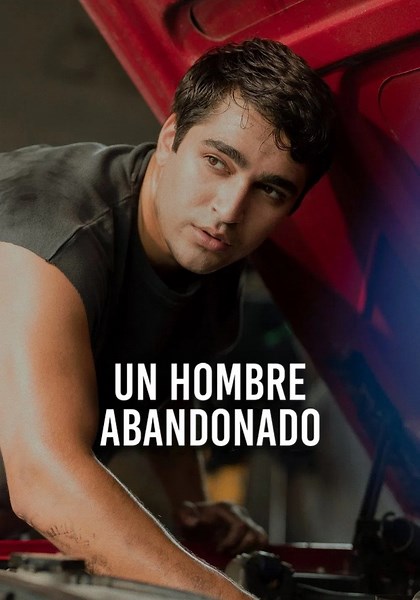 Un hombre abandonado - película: Ver online en español