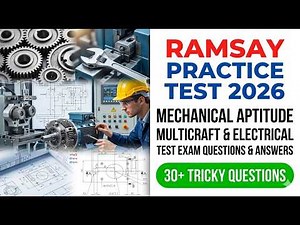 Pass The 2026 Ramsay Mechanical Aptitude Test: Exact Questions & Answers