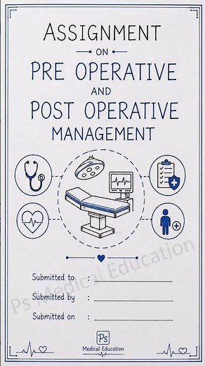 PRE OPERATIVE AND POST OPERATIVE MANAGEMENT | #GNM @psmedicaleducation