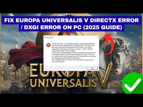 Fix Europa Universalis V DirectX Error / DXGI Error on PC (2025 Guide)