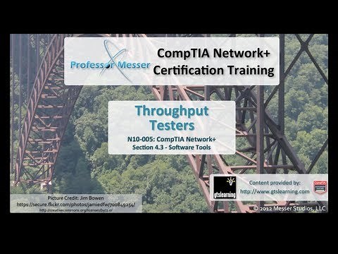 Using Throughput Testers - CompTIA Network+ N10-005: 4.3