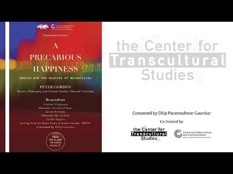 Peter Gordon: A Precarious Happiness: Adorno and the Sources of Normativity