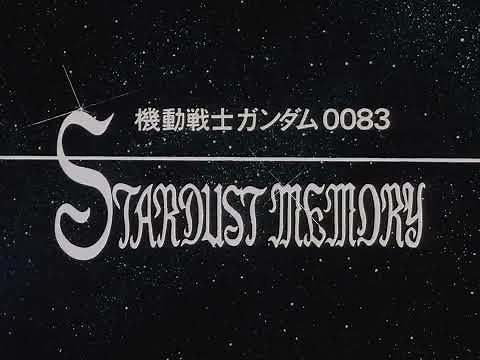 Mobile Suit Gundam 0083: Stardust Memory (1991) | Opening 1