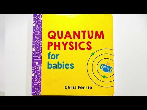 Quantum Physics for babies | Chris Ferrie