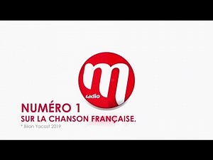 M Radio "numéro 1 sur la chanson française" Publicité 0:30