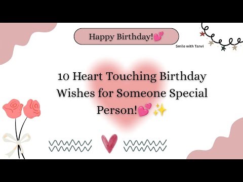 10 heart touching birthday wishes for someone special | birthday wishes message #happybirthday #love
