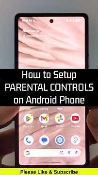 How to Setup Parental Controls on Android phone