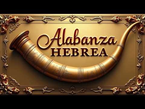 🔥 ALABANZA HEBREA PODEROSA | Shofar, Danza y Adoración Profética 🔥