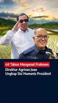 JOAO MOTA Speaks Out: 48 Years of Knowing Prabowo