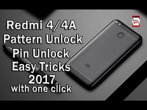 Redmi 4/4x/4A Phone Unlock Pattern Unlock Pin Unlock