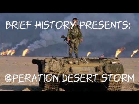 Brief History presents: Operation Desert Storm