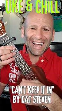 Play #catstevens ' Iconic Song 'Can't Keep It In' Easy #ukuleletutorial