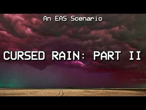 Cursed Rain II: The Return - An EAS Scenario (#5)