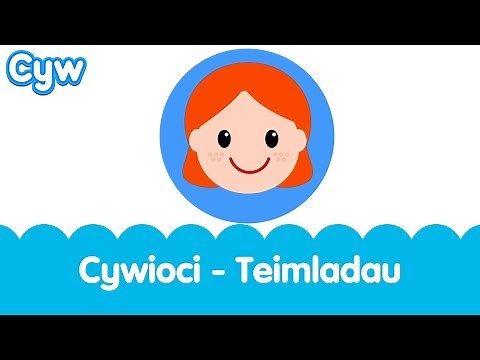 Cywioci - Teimladau (Welsh Emotions and Feelings song)